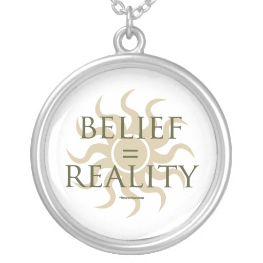 Croyance = réalité pendentifs