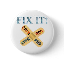 CRPS / RSD Fix It ! Band Aid X Pinback Buttons