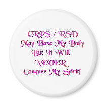 CRPS / RSD May Have My Body Refrigerator Magnet