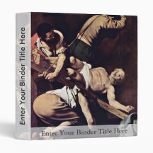 Crucifixion Of St. Peter By Michelangelo Merisi Da 3 Ring Binders