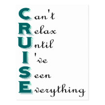 Cruise... Can't Relax Postcard