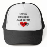 Cruise Directors Make Better Lovers hats