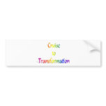 Cruise to Transformation Bumper Sticker