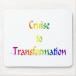 Cruise to Transformation Mouse Pad