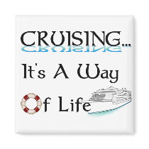 Cruising... A Way Of Life Fridge Magnets
