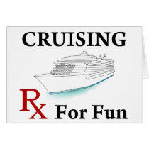 Cruising... Rx for Fun Greeting Card