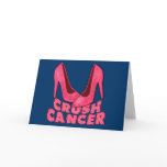 Crush Cancer with Stilettos Cards