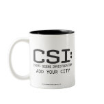 CSI / Add Your City Coffee Mug