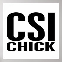 CSI Chick 1 Poster