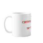 CST, CERTIFIED SEX TEACHERTRY IT FOR FREE MUGS