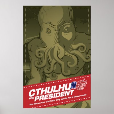 Cthulhu for President Poster by strk3