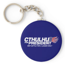 cthulhu for president - why settle for a lesser ev key chains