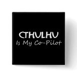 Cthulhu Is My Co-Pilot