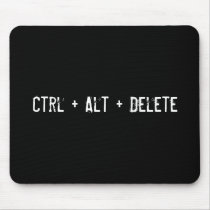 Ctrl + Alt + Delete
