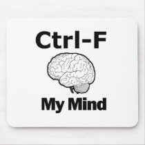 Ctrl-F My Mind MousePad