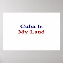 Cuba Is My Land Poster