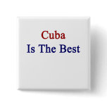 Cuba Is The Best Pin