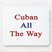 Cuban All The Way Mouse Pad