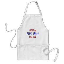 Cuban Pride Runs In Me Aprons