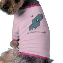 Cuddlefish est câlin tee-shirt pour animal domestique