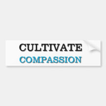 Cultivate Compassion Bumper Sticker