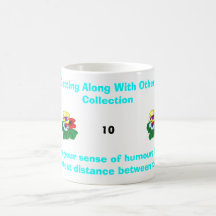 Cultivate your sense of humour; laugh... mug