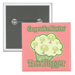 Cupcake Eating Tree Hugger Pinback Buttons