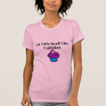 cupcake, Fat Girls Smell Like Cupcakes Tshirt