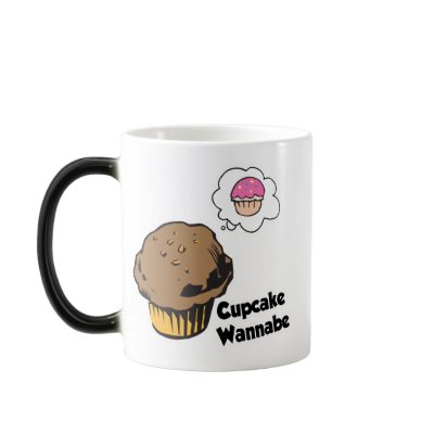 Cupcake Wannabe Muffin Mug by cupcakewear