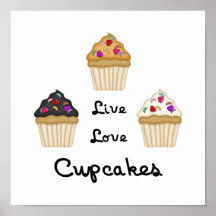 Cupcakes Live Love Posters