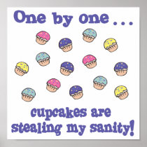 Cupcakes Stealing my Sanity Print