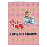 cupid is a cheater greeting cards