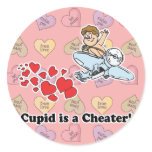 cupid is a cheater round sticker