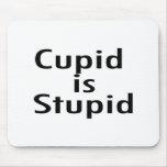 Cupid Is Stupid