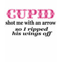Cupid: Wings Off! t-shirts