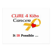 CURE 4 Kids Cancer - It IS Possible (GRP) Postcard