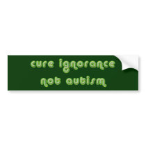 Cure Ignorance (Green) Bumper Stickers