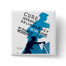 Cure Juvenile Delinquency in the Slums Button