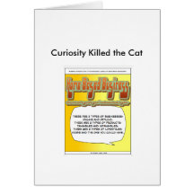 Curiosity Killed The Cat Greeting Card