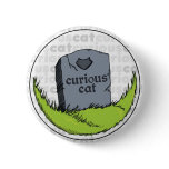 Curious Cat Gravestone buttons