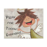 Curly Haired Angel-Pray for Today, Everyday! Post Card