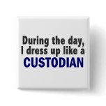 Custodian During The Day