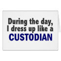 Custodian During The Day cards