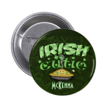 Custom Irish St. Patrick's Day Cutie Pie Button