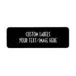 CUSTOM LABELS YOUR TEXT/IMAGE HERE