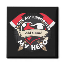 Custom Love My Firefighter