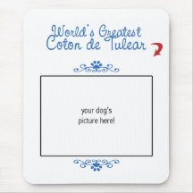 Custom Photo! Worlds Greatest Coton de Tulear Mousepad