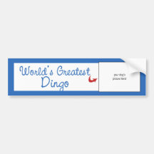 Custom Photo! Worlds Greatest Dingo Bumper Stickers
