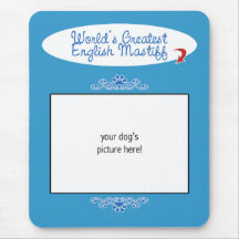 Custom Photo! Worlds Greatest English Mastiff Mouse Pad