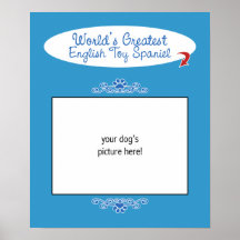 Custom Photo! Worlds Greatest English Toy Spaniel Poster
